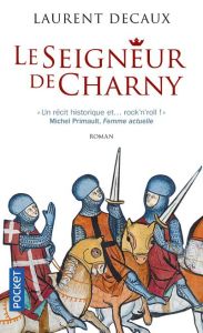 Le seigneur de Charny - Decaux Laurent