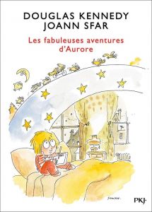 Les fabuleuses aventures d'Aurore - Kennedy Douglas - Sfar Joann - Nabokov Catherine