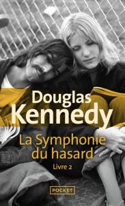 La symphonie du hasard/02/ - Kennedy Douglas