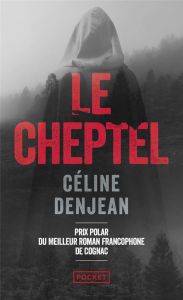 Le cheptel - Denjean Céline