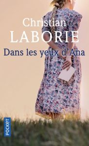 Dans les yeux d'Ana - Laborie Christian