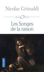 Les Songes de la raison - Grimaldi Nicolas