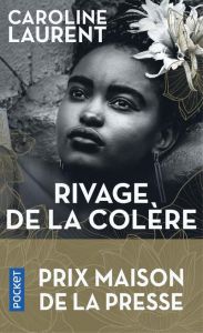 Rivage de la colère - Laurent Caroline