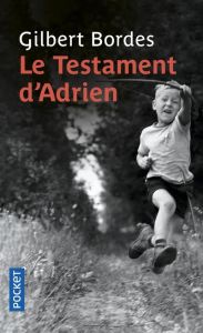 Le testament d'Adrien - Bordes Gilbert