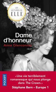 Dame d'honneur. Une vie d'exception dans l'ombre de la Couronne - Glenconner Anne - Delarbre Alice