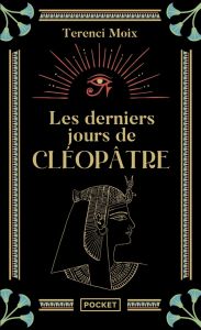 Les Derniers jours de Cléopâtre - Moix Terenci