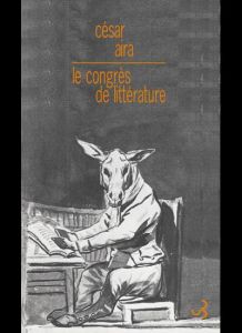 Le congrès de littérature - Aira César - Martinez Valls Marta