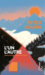 L'un l'autre - Stamm Peter - Deshusses Pierre