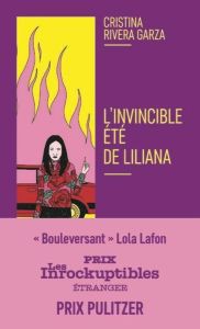 L'invincible été de Liliana - Rivera Garza Cristina - Belperron Lise