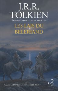 Les Lais du Beleriand - Tolkien J. R. R. - Tolkien Christopher - Riot Elen