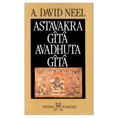 Astavakra gîtâ - David-Néel Alexandra