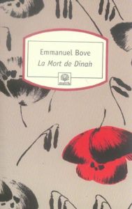 La mort de Dinah - Bove Emmanuel