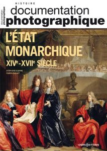 Construire l'Etat monarchique - Paquet Fabien - Guerre Stéphane