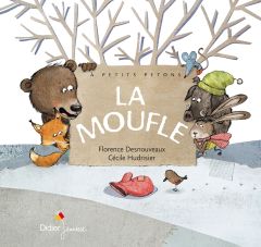 La moufle - Desnouveaux Florence - Hudrisier Cécile