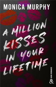 A Million Kisses in Your Lifetime - Murphy Monica - Borello Suzy