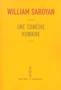 Une comédie humaine - Saroyan William