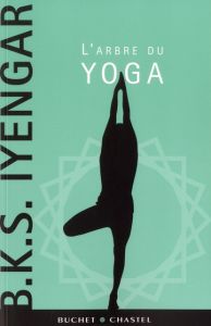 L'arbre du yoga - Iyengar BKS - Rougier Nada