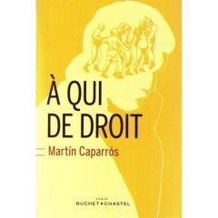 A qui de droit - Caparrós Martín - Carrasco Alexandra