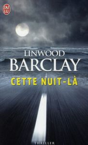 Cette nuit-là - Barclay Linwood - Surtel Marieke