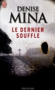 Le dernier souffle - Mina Denise - Bonis Oristelle