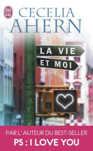 La vie et moi - Ahern Cecelia - Chambon Perrine - Baignot Arnaud