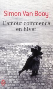 L'amour commence en hiver - Van Booy Simon - Venaille Micha