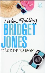 Bridget Jones. L'âge de raison - Fielding Helen - Richetin Claudine