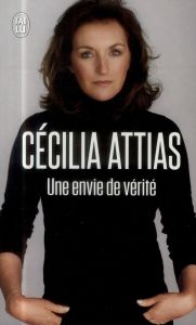 Une envie de vérité - Attias Cécilia