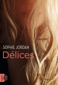 Délices - Jordan Sophie - Scheuer Tiphaine