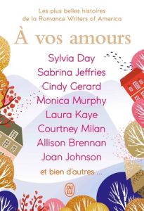 A vos amours. Anthologie - Day Sylvia - Jeffries Sabrina - Gerard Cindy - Mur