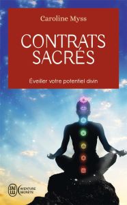 Contrats sacrés. Eveiller votre potentiel divin - Myss Caroline - Saint-Germain Michel