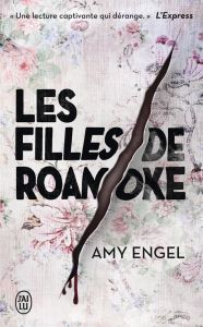 Les filles de Roanoke - Engel Amy - Vignol Mireille