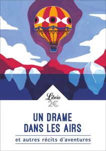 Un drame dans les airs. Et autres récits d’aventure - Kosta-Théfaine Jean-François