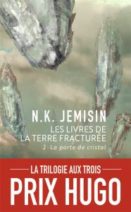 Les livres de la terre fracturée Tome 2 : La porte de cristal - Jemisin N-K - Charrier Michelle