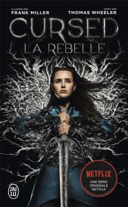 Cursed. La Rebelle - Wheeler Thomas - Miller Frank - Peronny Nathalie