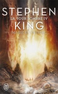 La Tour Sombre Tome 4 : Magie et cristal - King Stephen - Sarda Yves - MacKean Dave - Prémonv