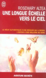 Une longue échelle vers le ciel - Altea Rosemary - Nesle Claude