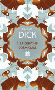 Les pantins cosmiques - Dick Philip K. - Estèbe Jean-Luc