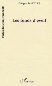 Les fonds d'éveil - Tancelin Philippe