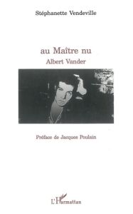 Au maître nu - Vander Fanette