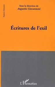 Ecritures de l'exil - Giovannoni Augustin