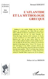 L'Atlantide et la mythologie grecque - Sergent Bernard