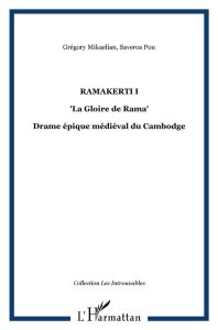 Ramakerti 1. "La Gloire de Rama" - Pou Saveros - Mikaelian Grégory - Camet Sylvie