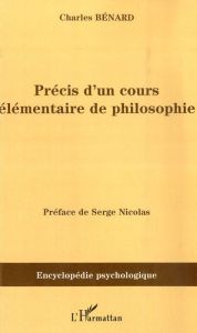 Précis d'un cours élémentaire de philosophie - Bénard Charles - Nicolas Serge