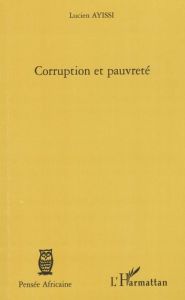 Corruption et pauvreté - Ayissi Lucien