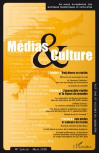 Médias & Culture N° Spécial Mars 2008 : Fictions et figures du monstre - Esquenazi Jean-Pierre - Cossalter Elisabeth - Dess