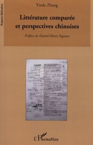 Littérature comparée et perspectives chinoises - Zhang Yinde