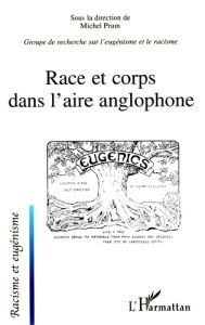 Race et corps dans l'aire anglophone - Prum Michel