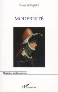 Modernité - Fouquet Claude