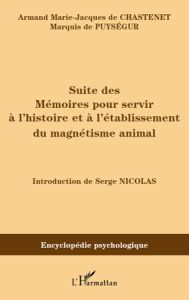 Suite des Mémoires pour servir à l'histoire et à l'établissement du magnétisme animal (1785) - Chastenet Marie-Jacques - Nicolas Serge